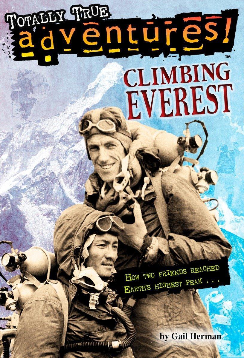 Cover: 9780553509861 | Climbing Everest (Totally True Adventures) | Gail Herman (u. a.)