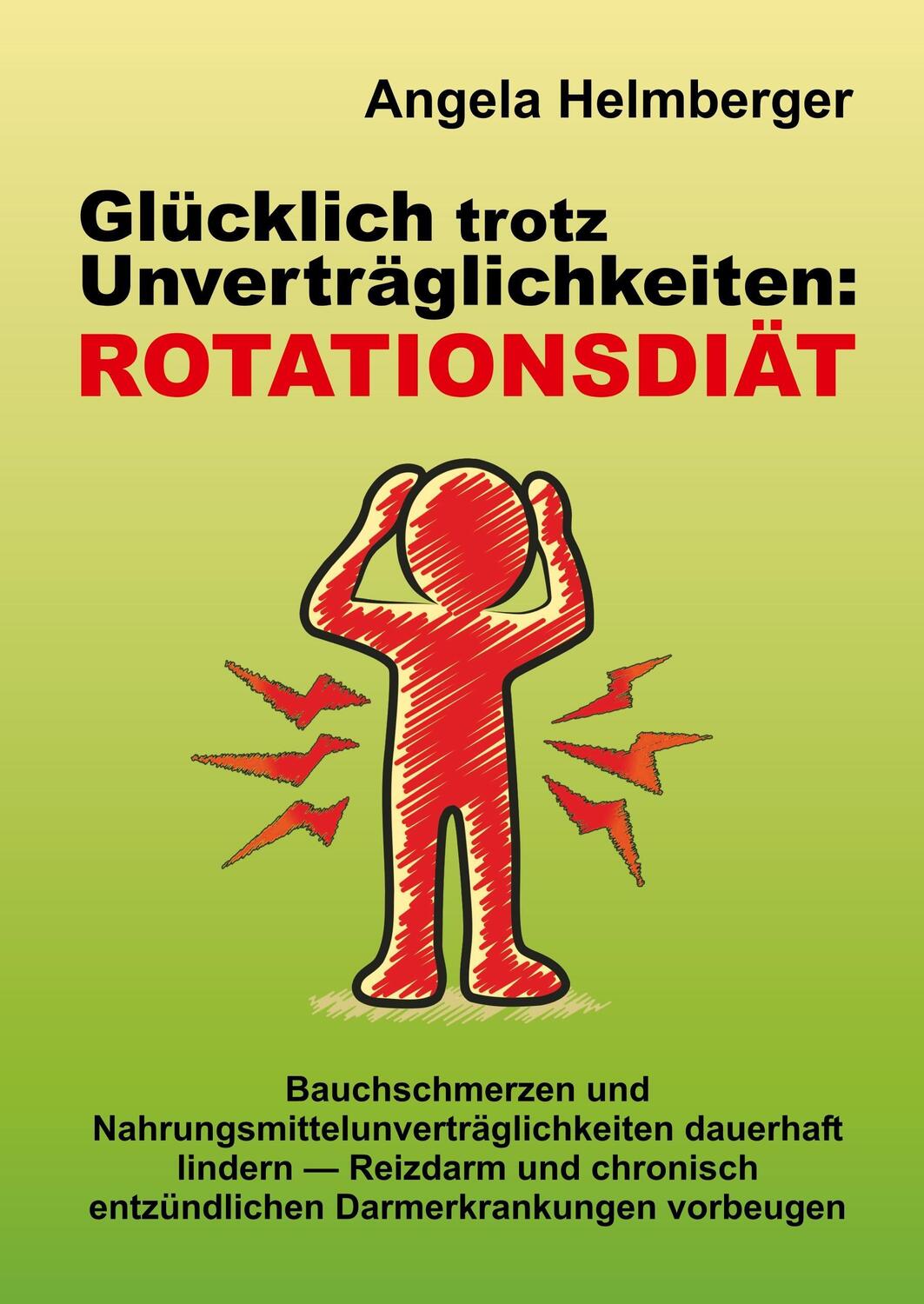 Cover: 9783746939278 | Glücklich trotz Unverträglichkeiten: Rotationsdiät | Angela Helmberger