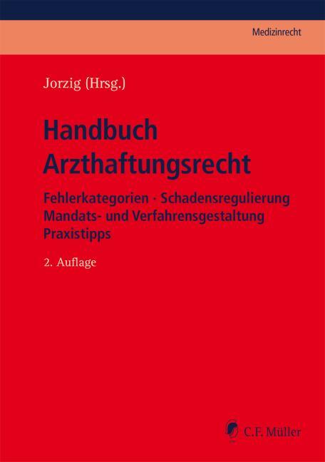 Cover: 9783811466449 | Handbuch Arzthaftungsrecht | Alexandra Jorzig | Buch | XXXV | Deutsch
