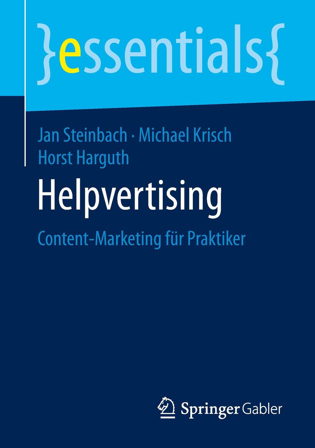 Cover: 9783658076900 | Helpvertising | Content-Marketing für Praktiker | Steinbach (u. a.)