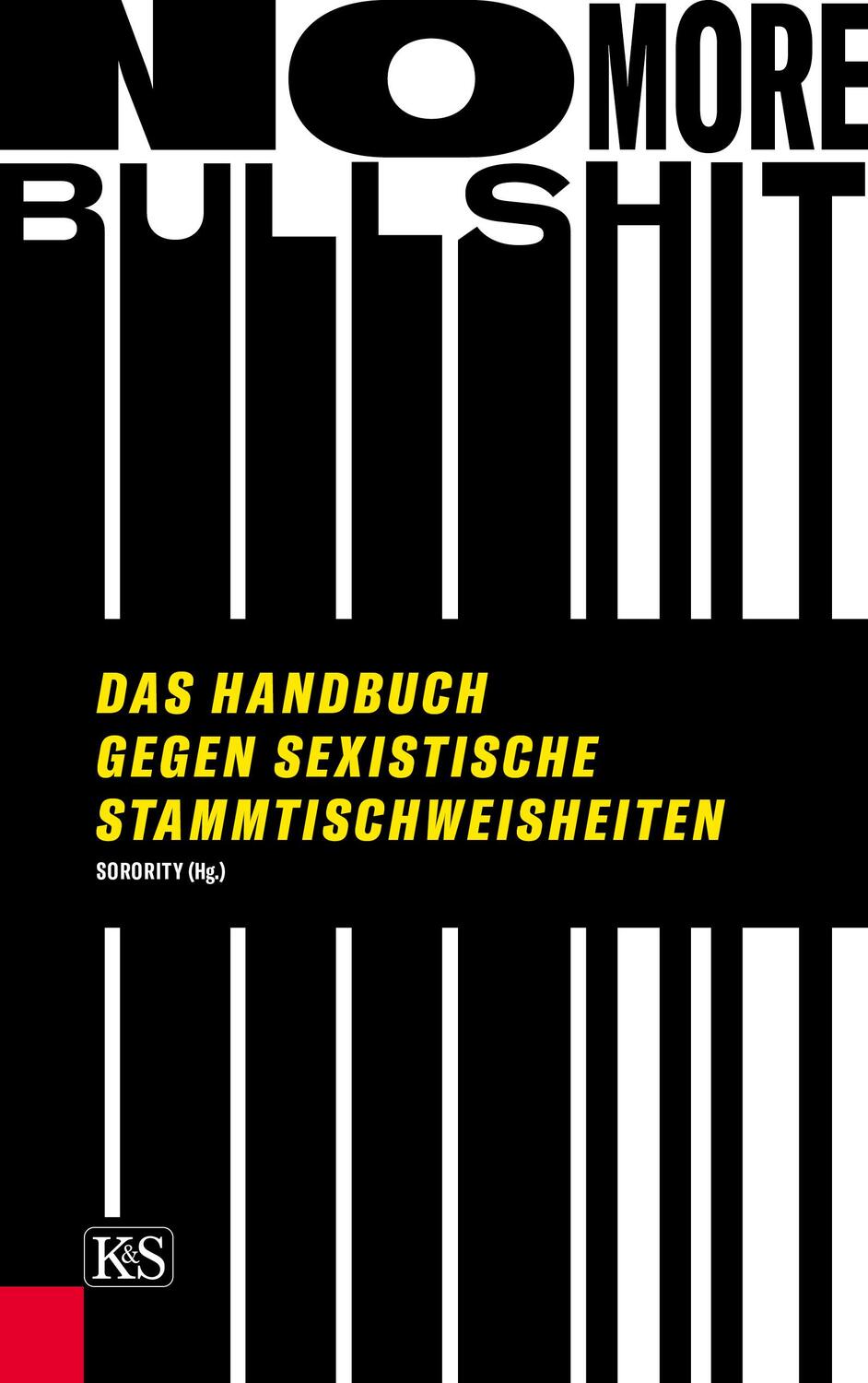 Cover: 9783218011341 | No More Bullshit | Das Handbuch gegen sexistische Stammtischweisheiten