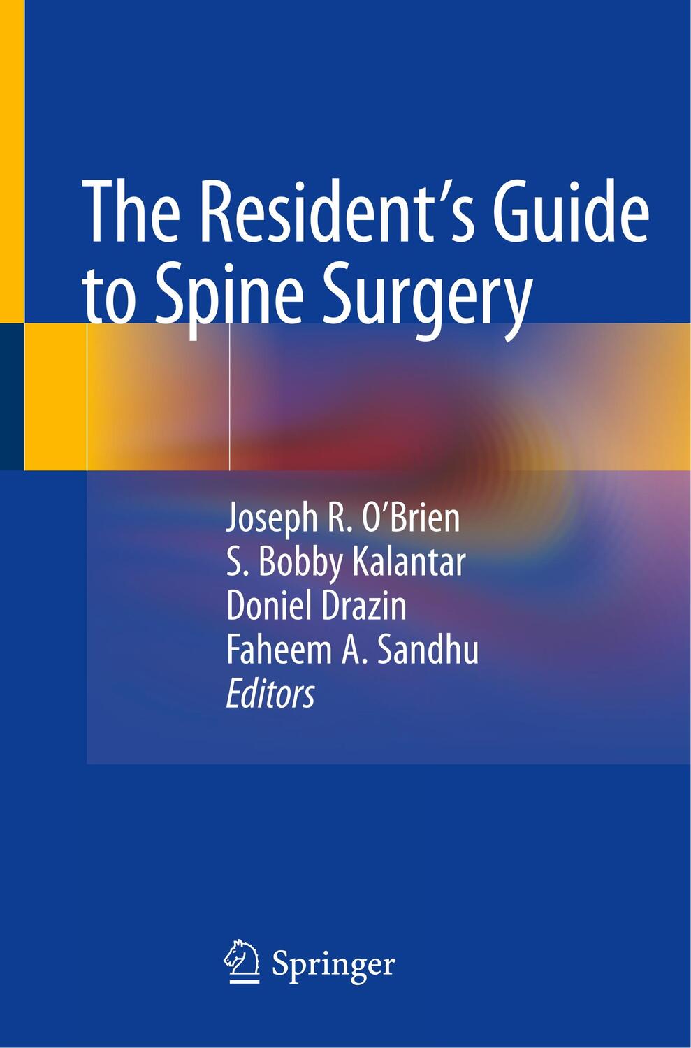 Cover: 9783030208493 | The Resident's Guide to Spine Surgery | Joseph R. O'Brien (u. a.)