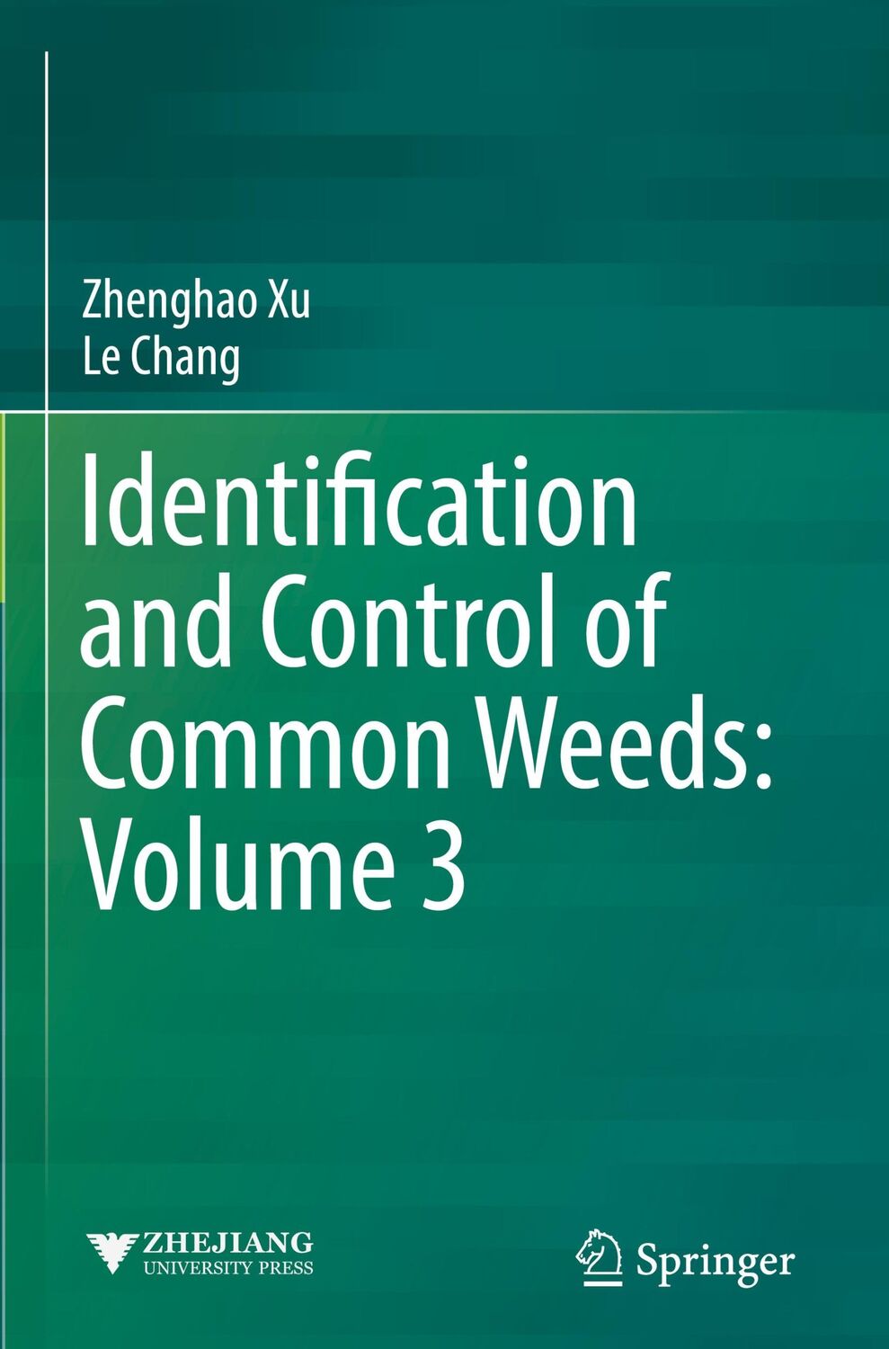 Cover: 9789811054020 | Identification and Control of Common Weeds: Volume 3 | Chang (u. a.)