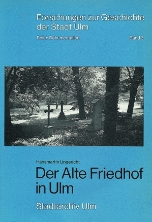 Cover: 9783170059115 | Der Alte Friedhof in Ulm | Bestattungsriten, Planungen und Grabmale