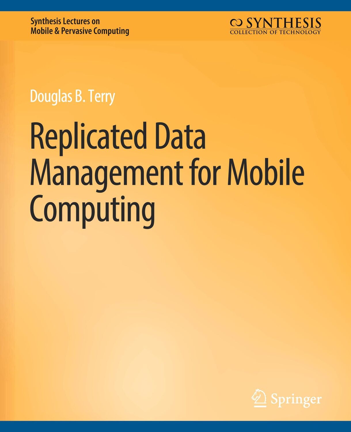 Cover: 9783031013492 | Replicated Data Management for Mobile Computing | Terry Douglas | Buch