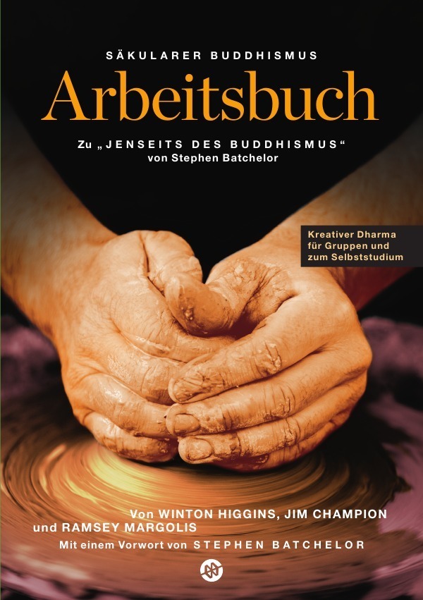 Cover: 9783753107899 | Säkularer Buddhismus: ein Arbeitsbuch zu Stephen Batchelors...