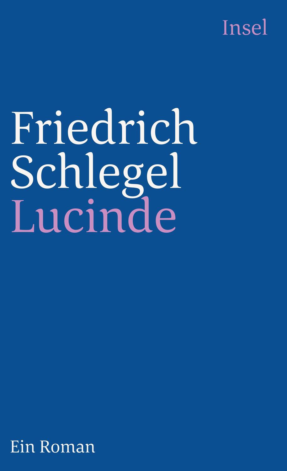 Cover: 9783458325178 | Lucinde | Friedrich Schlegel | Taschenbuch | 172 S. | Deutsch | 2011
