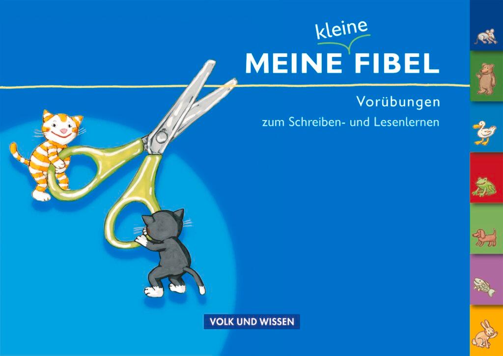 Cover: 9783060814404 | Meine Fibel - Meine kleine Fibel - Vorübungen zum Schreiben- und...