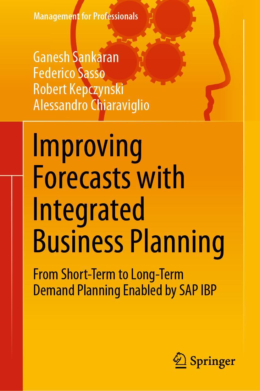 Cover: 9783030053802 | Improving Forecasts with Integrated Business Planning | Buch | xvi