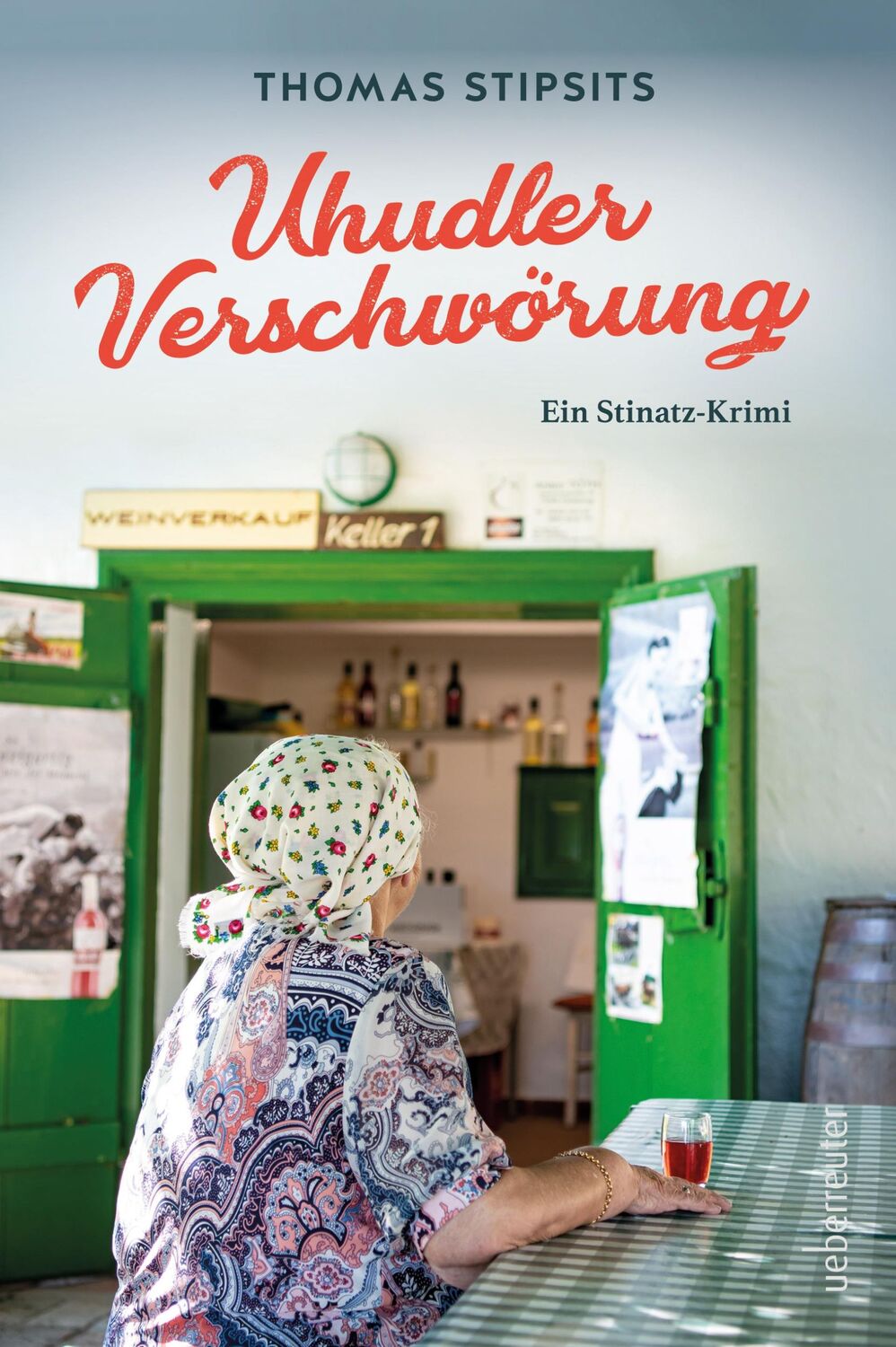 Cover: 9783800090037 | Uhudler-Verschwörung | Ein Stinatz Krimi | Thomas Stipsits | Buch