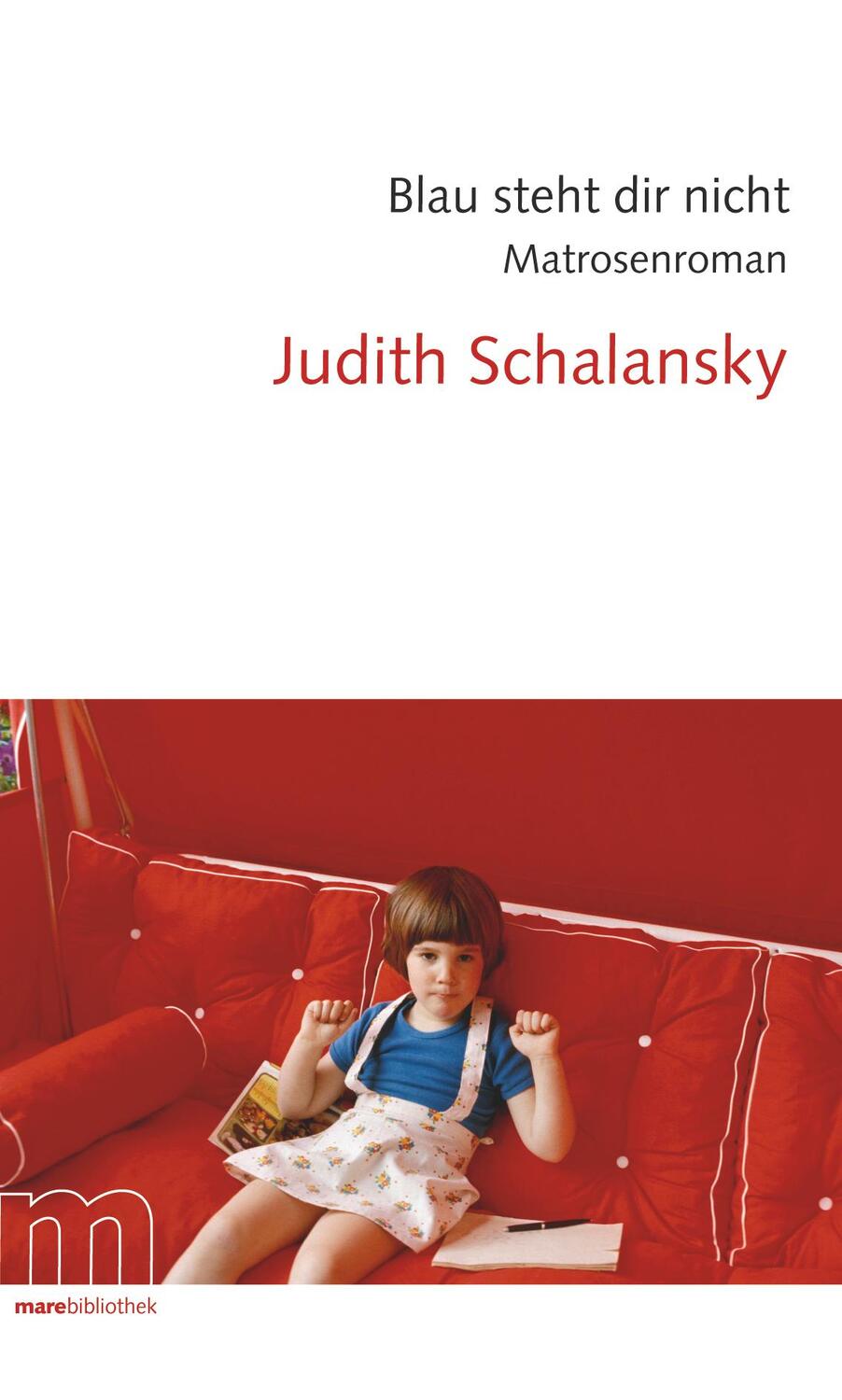 Cover: 9783866480780 | Blau steht dir nicht | Matrosenroman | Judith Schalansky | Buch | 2008
