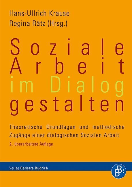 Cover: 9783847401988 | Soziale Arbeit im Dialog gestalten | Hans-Ullrich Krause (u. a.)