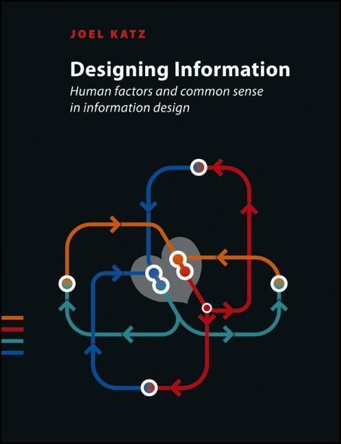 Cover: 9781118341971 | Designing Information | Joel Katz | Buch | 224 S. | Englisch | 2012