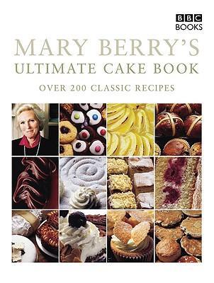 Cover: 9780563487517 | Mary Berry's Ultimate Cake Book (Second Edition) | Mary Berry | Buch