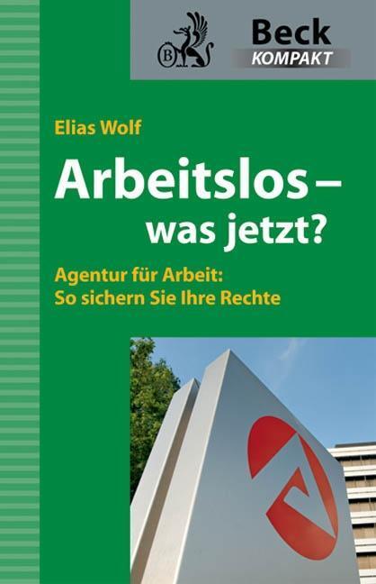 Cover: 9783406593550 | Arbeitslos - was nun? | Elias Wolf | Taschenbuch | 127 S. | Deutsch