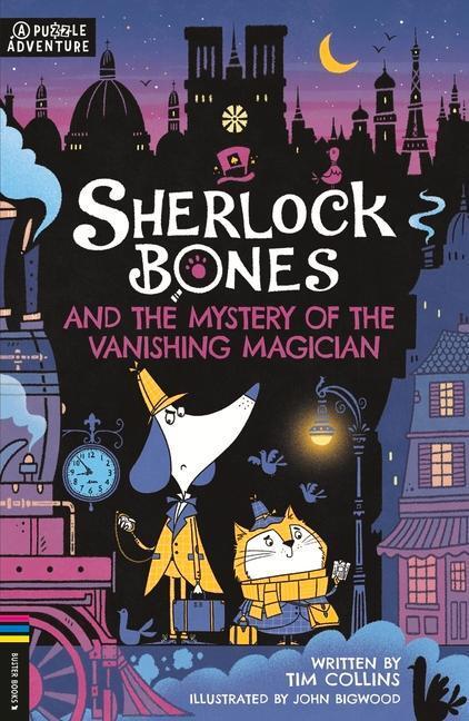 Cover: 9781780559216 | Sherlock Bones 03 and the Mystery of the Vanishing Magician | Collins