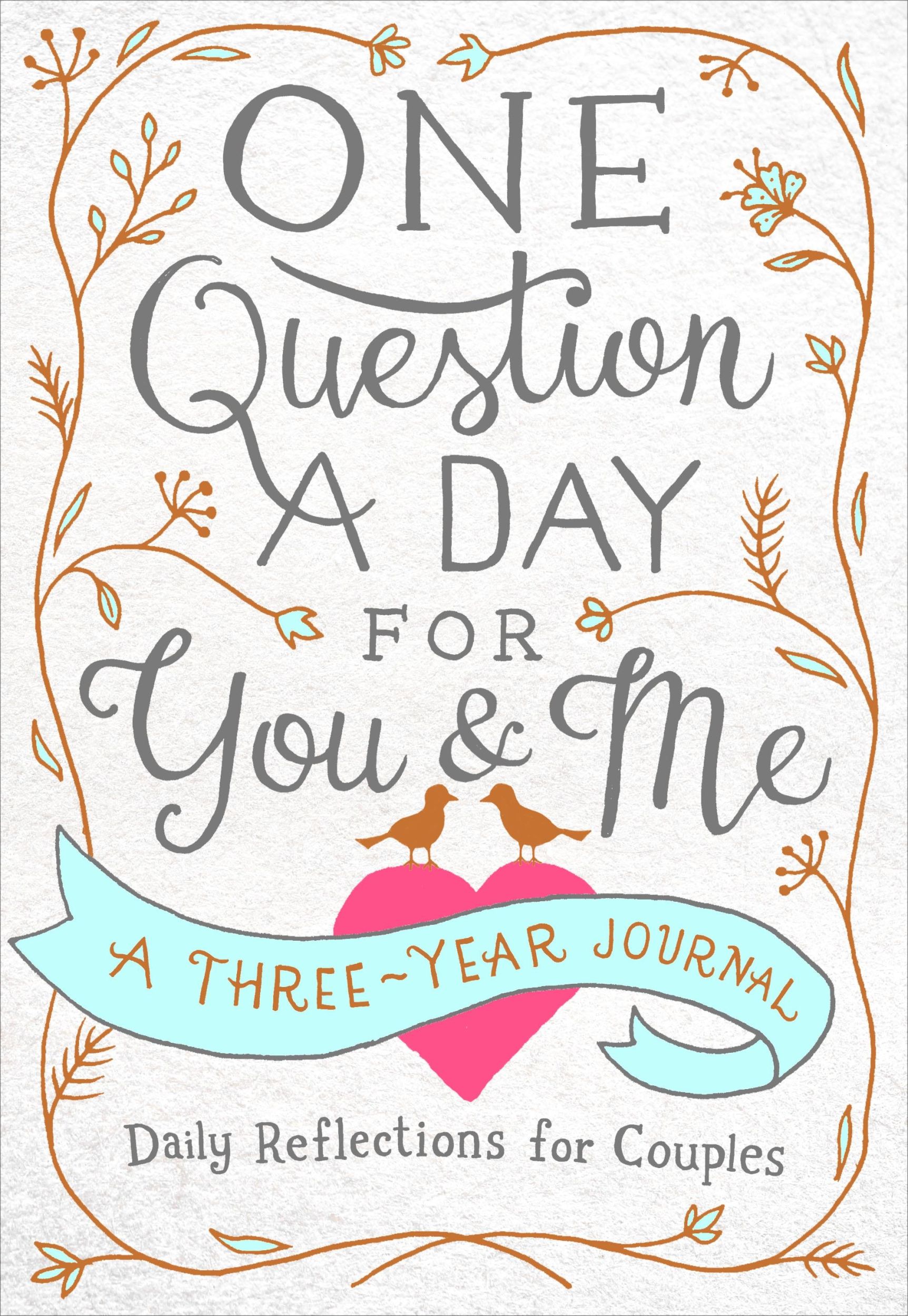 Autor: 9781250163431 | One Question a Day for You &amp; Me | A Three-Year Journal | Aimee Chase