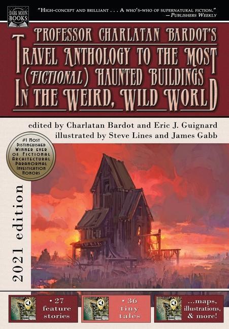 Cover: 9781949491500 | Professor Charlatan Bardot's Travel Anthology to the Most...