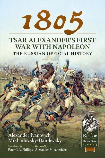 Cover: 9781915113856 | 1805 - Tsar Alexander's First War with Napoleon: The Russian...