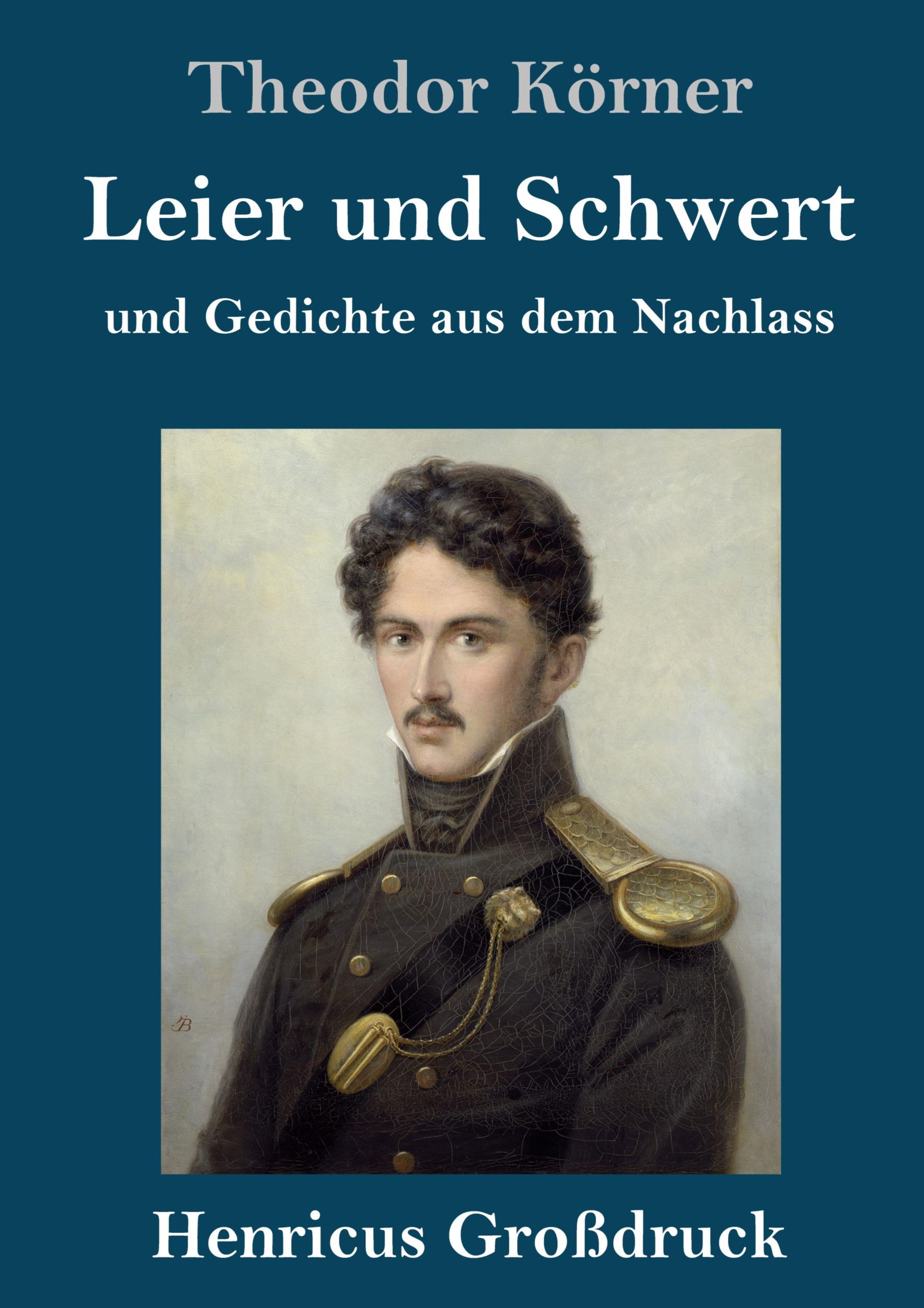 Cover: 9783847844174 | Leier und Schwert (Großdruck) | und Gedichte aus dem Nachlass | Körner