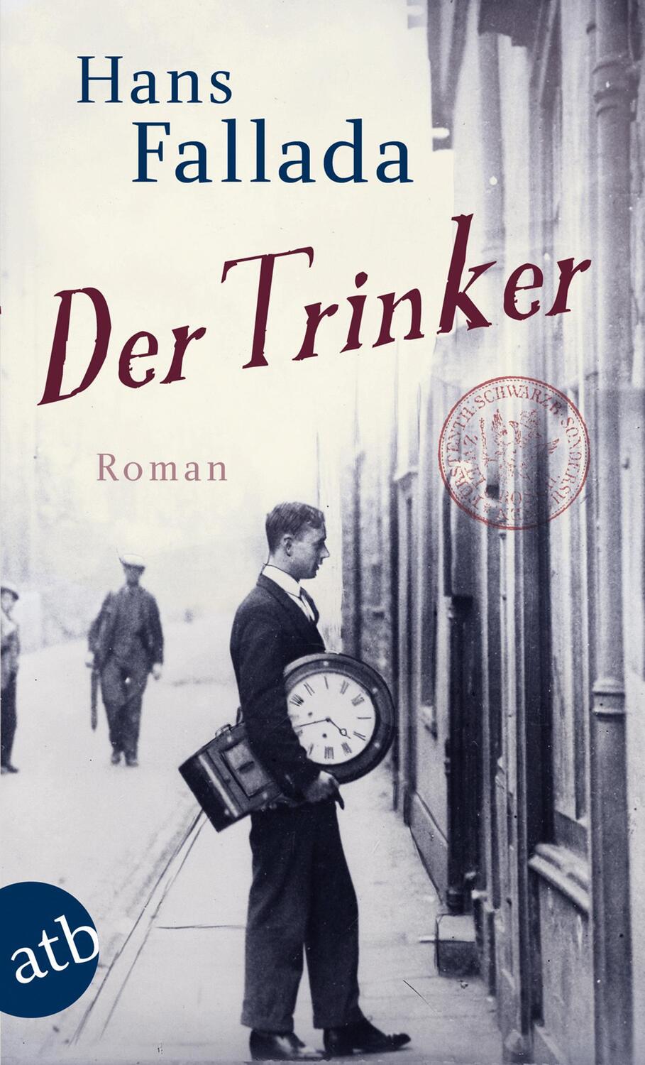Cover: 9783746627915 | Der Trinker | Hans Fallada | Taschenbuch | Aufbau Taschenbücher | 2011
