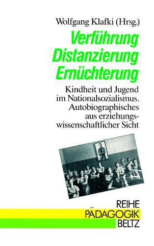 Cover: 9783407340153 | Verführung, Distanzierung, Ernüchterung | Wolfgang Klafki | Buch