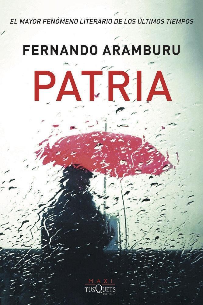 Cover: 9788490667316 | Patria | Fernando Aramburu | Taschenbuch | Spanisch | 2019 | TUSQUETS