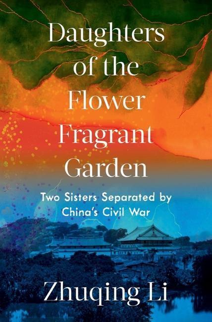 Cover: 9780393541779 | Daughters of the Flower Fragrant Garden: Two Sisters Separated by...
