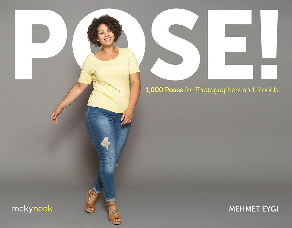 Cover: 9781681984285 | Pose! | 1,000 Poses for Photographers and Models | Mehmet Eygi | Buch