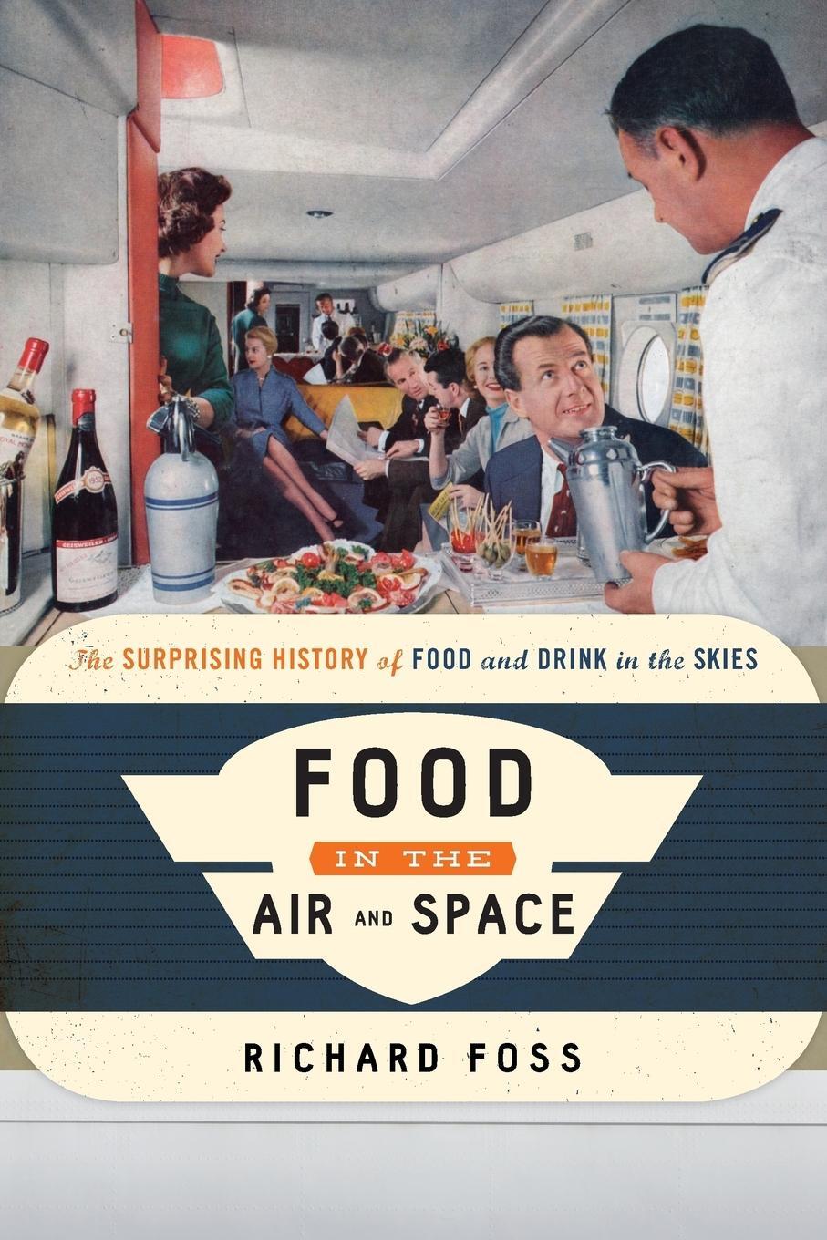 Cover: 9781442272392 | Food in the Air and Space | Richard Foss | Taschenbuch | Paperback