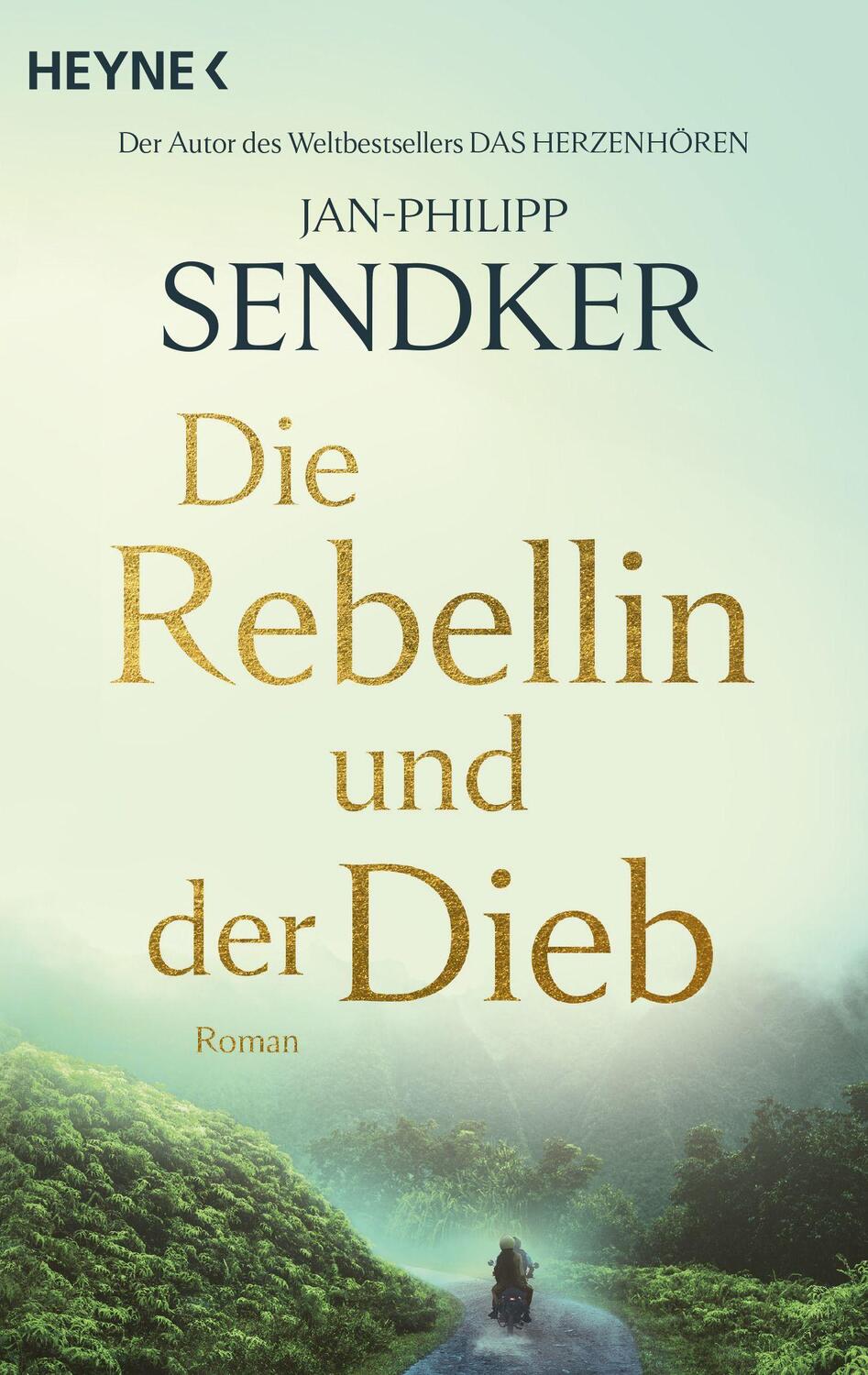 Cover: 9783453427068 | Die Rebellin und der Dieb | Roman | Jan-Philipp Sendker | Taschenbuch
