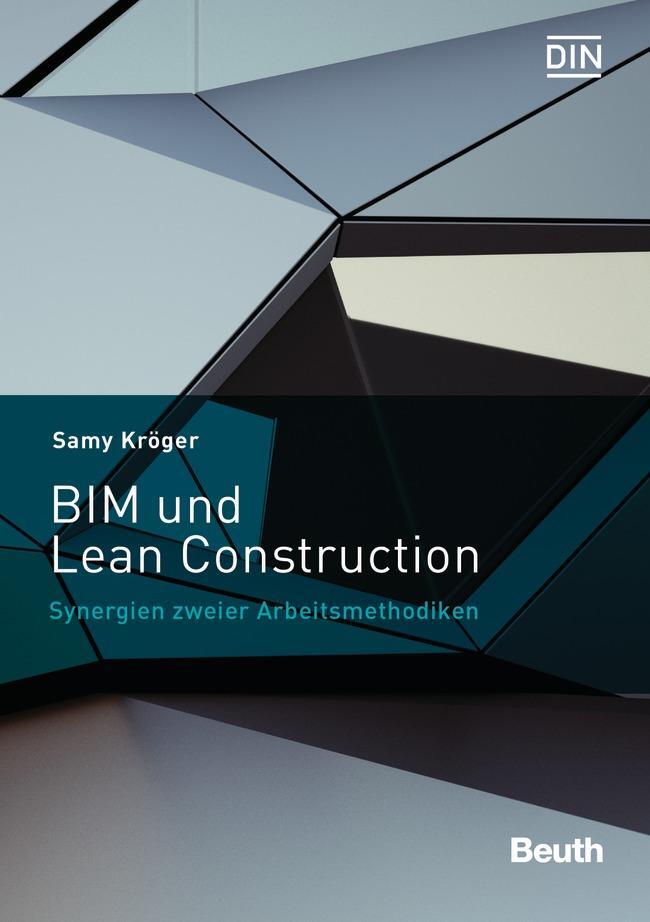 Cover: 9783410267416 | BIM und Lean Construction | Synergien zweier Arbeitsmethodiken | Buch