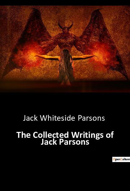 Cover: 9791041942831 | The Collected Writings of Jack Parsons | Jack Whiteside Parsons | Buch