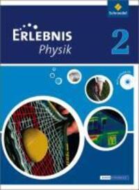 Cover: 9783507776579 | Erlebnis Physik 2. Schülerband. Oberschulen. Niedersachsen | Buch