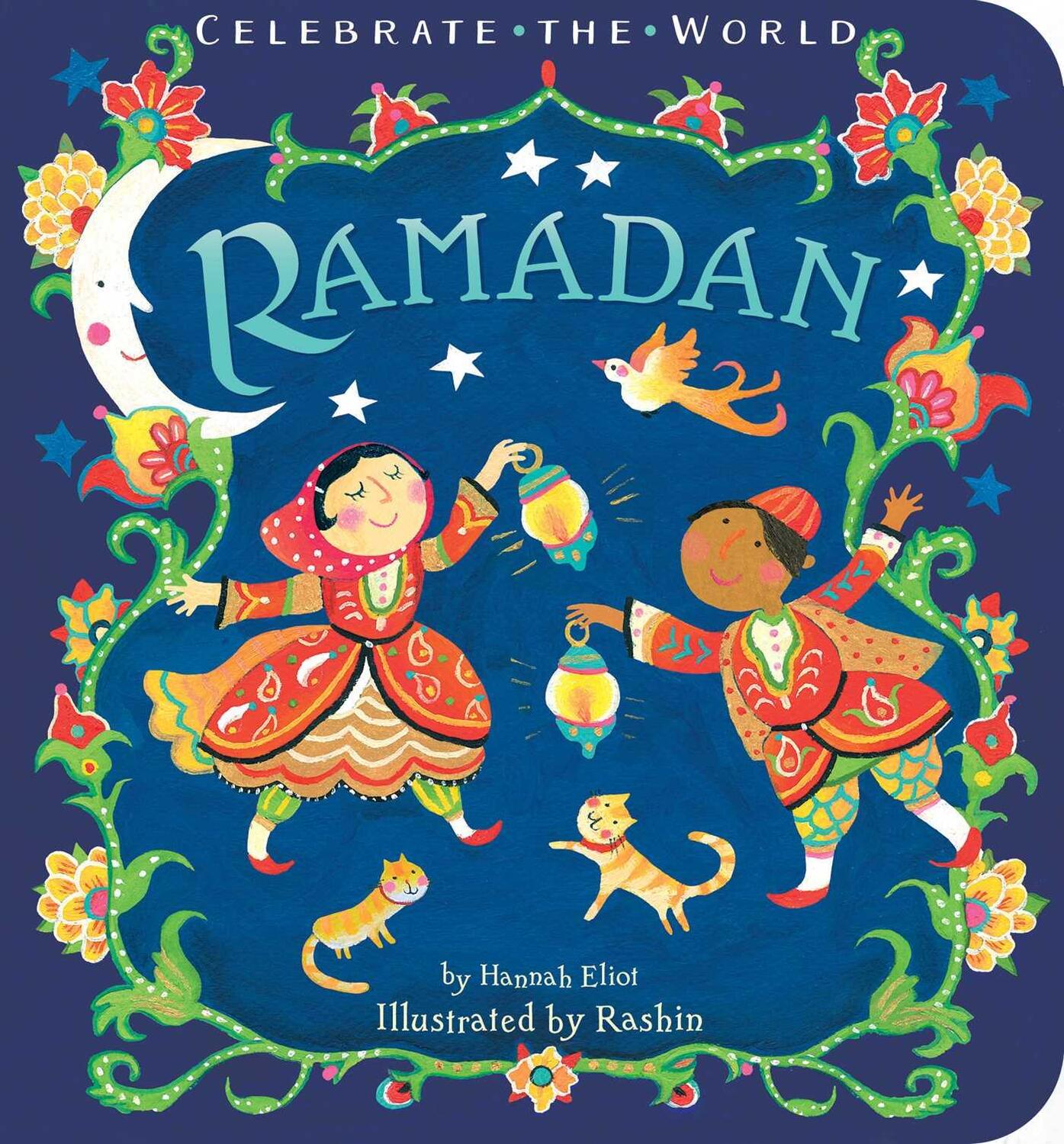 Cover: 9781534406353 | Ramadan | Hannah Eliot | Buch | Celebrate the World | Englisch | 2018