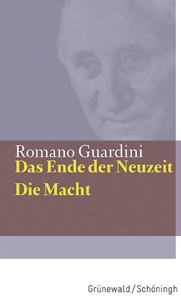 Cover: 9783786730804 | Das Ende der Neuzeit / Die Macht | Romano Guardini | Buch | Deutsch