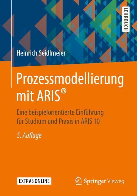 Cover: 9783658259563 | Prozessmodellierung mit ARIS® | Heinrich Seidlmeier | Taschenbuch
