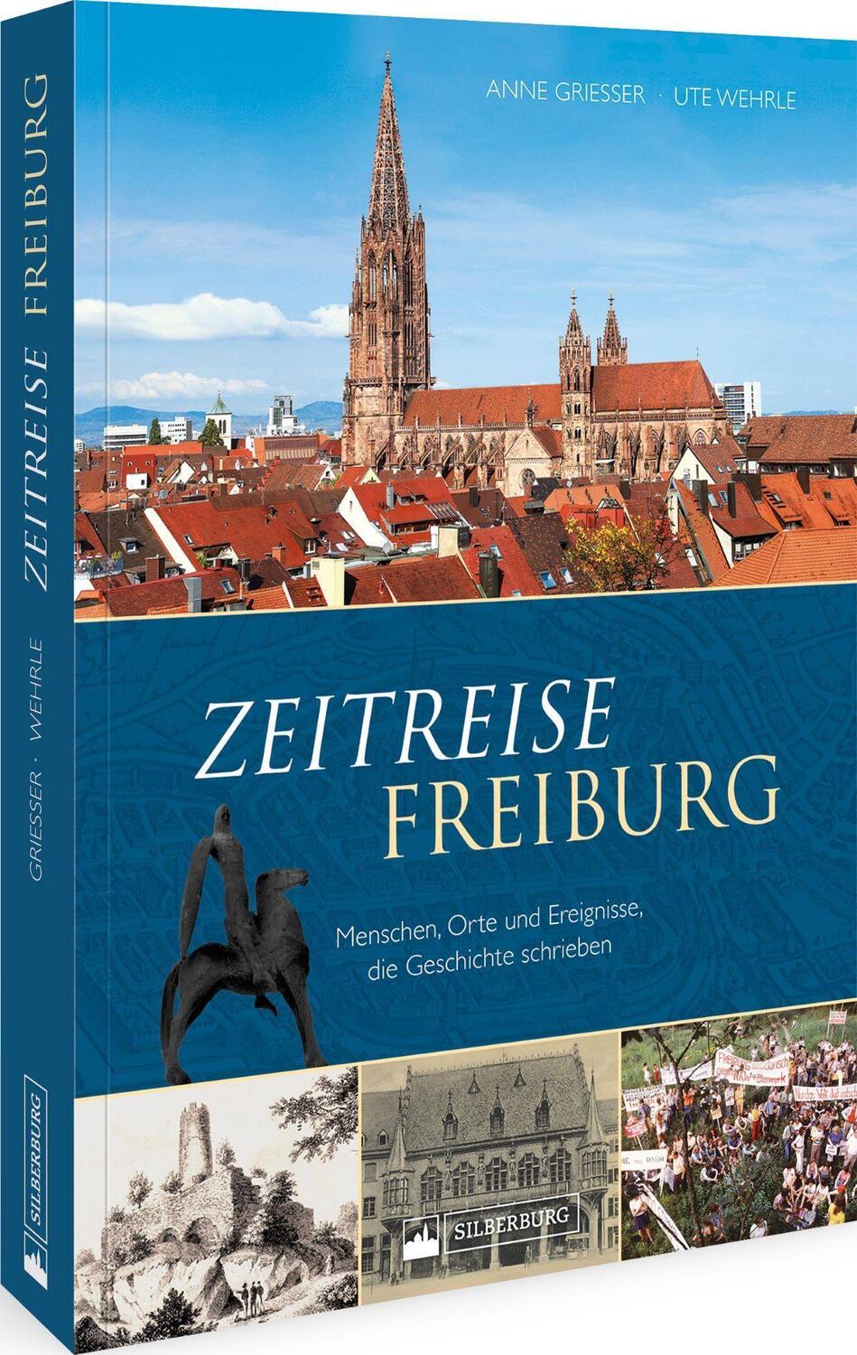 Cover: 9783842523456 | Zeitreise Freiburg | Anne Grießer (u. a.) | Buch | 128 S. | Deutsch