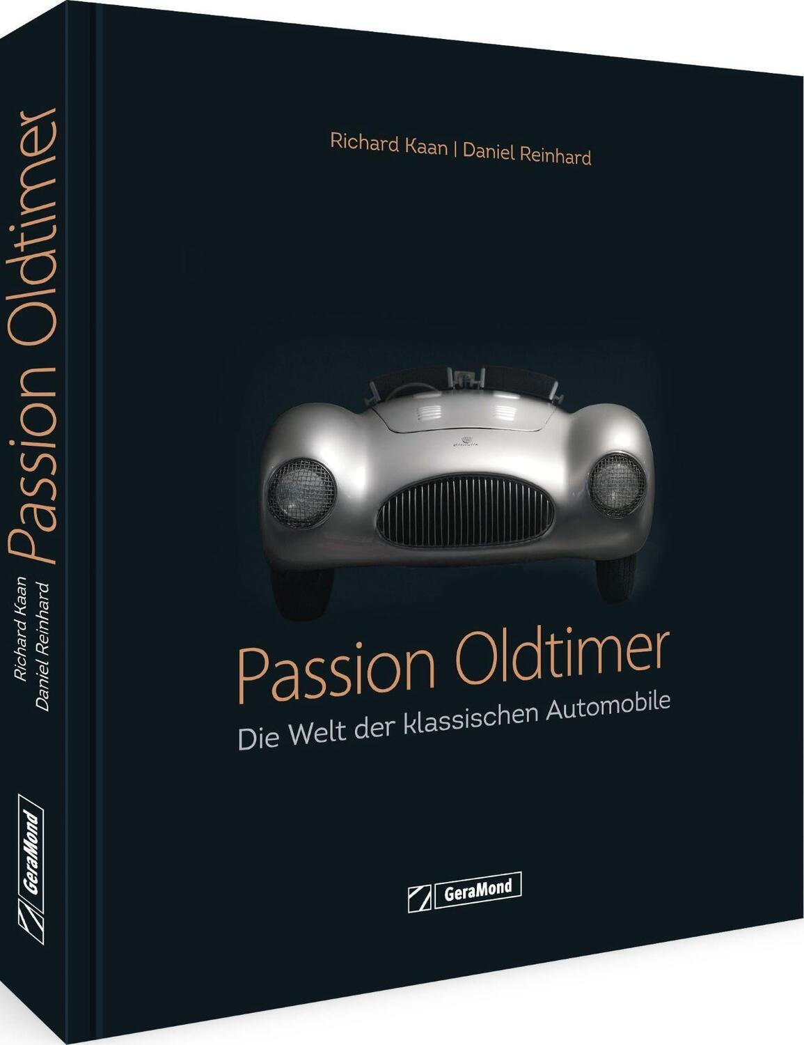 Cover: 9783964535405 | Passion Oldtimer | Die Welt der klassischen Automobile | Kaan (u. a.)