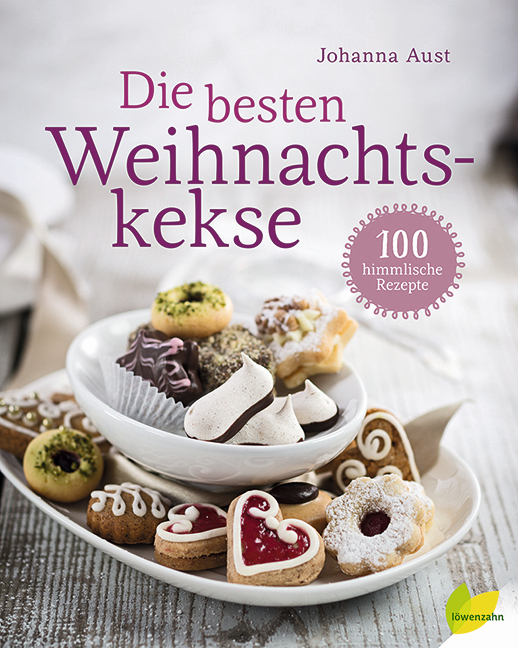 Cover: 9783706625548 | Die besten Weihnachtskekse | 100 himmlische Rezepte | Johanna Aust