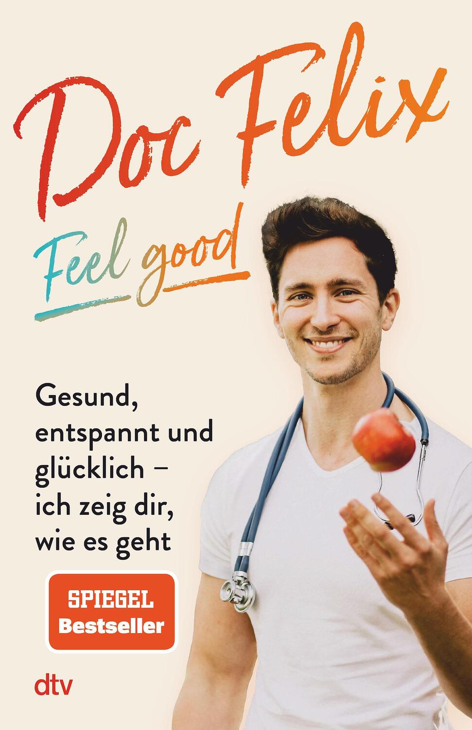 Cover: 9783423263603 | Doc Felix - Feel good | Felix M. Berndt | Taschenbuch | Deutsch | 2023