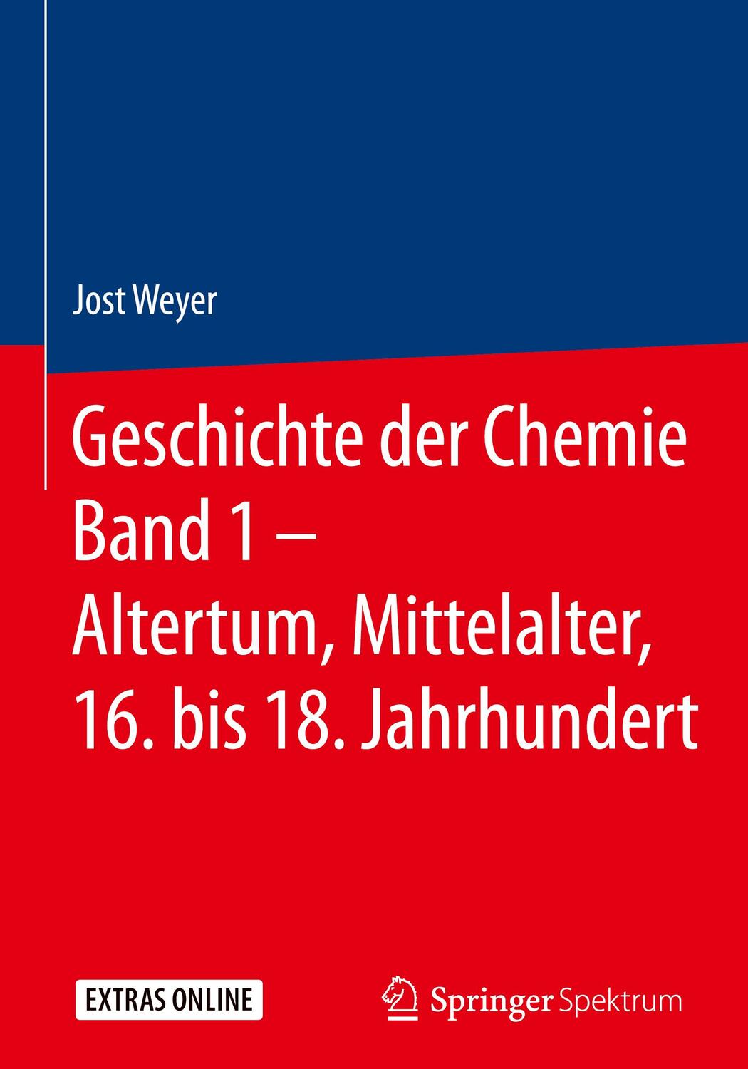 Cover: 9783662557976 | Geschichte der Chemie Band 1 - Altertum, Mittelalter, 16. bis 18....
