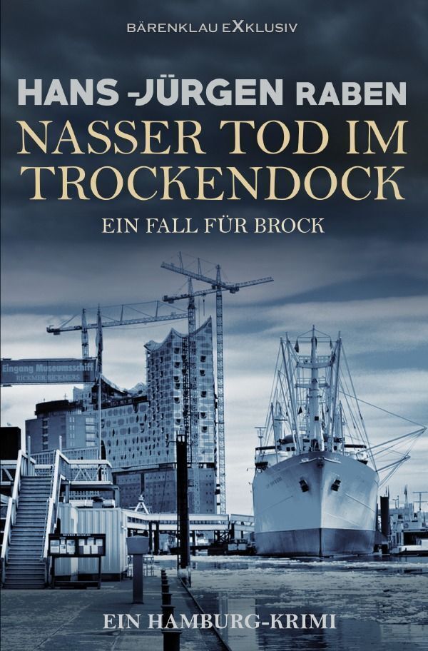 Cover: 9783758428050 | Nasser Tod im Trockendock - Ein Fall für Brock: Ein Hamburg-Krimi | DE