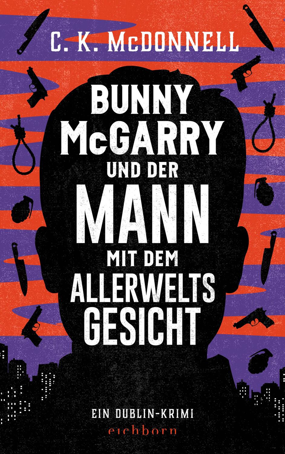 Cover: 9783847901426 | Bunny McGarry und der Mann mit dem Allerweltsgesicht | C. K. McDonnell