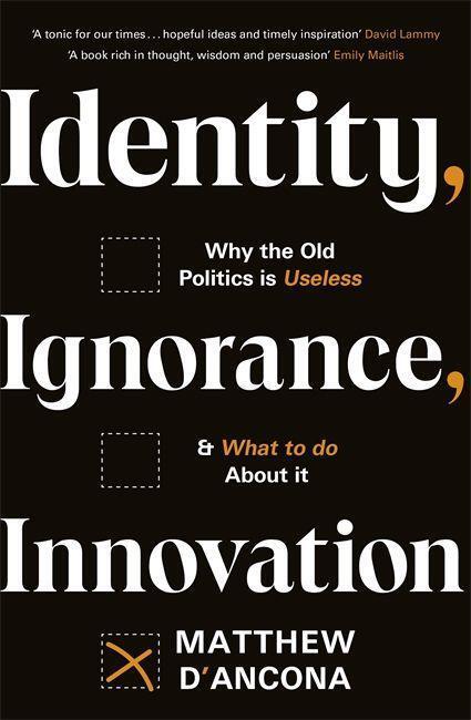 Cover: 9781529303988 | Identity, Ignorance, Innovation | Matthew D'Ancona | Taschenbuch