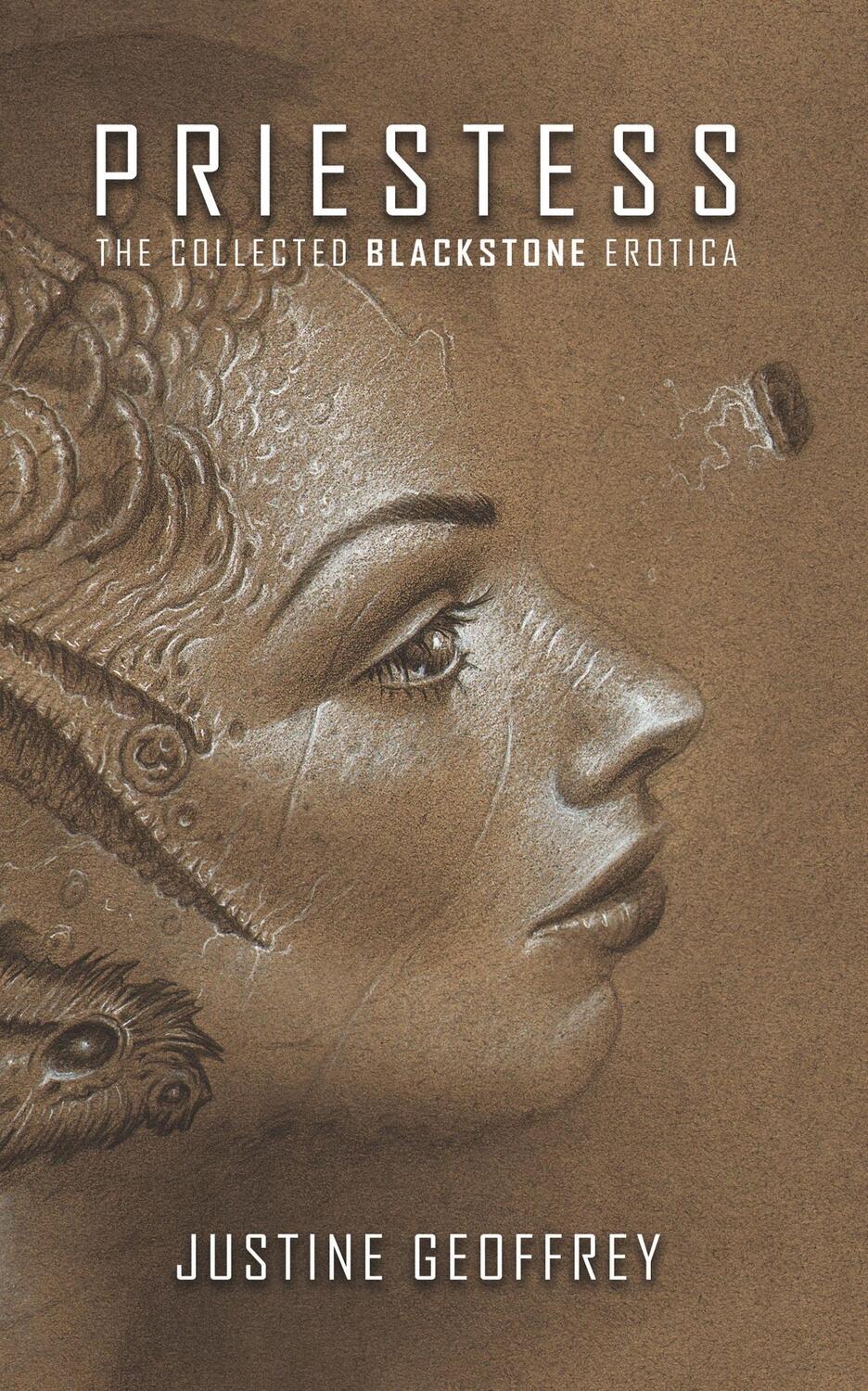 Cover: 9781927673096 | Priestess | The Collected Blackstone Erotica | Justine Geoffrey | Buch