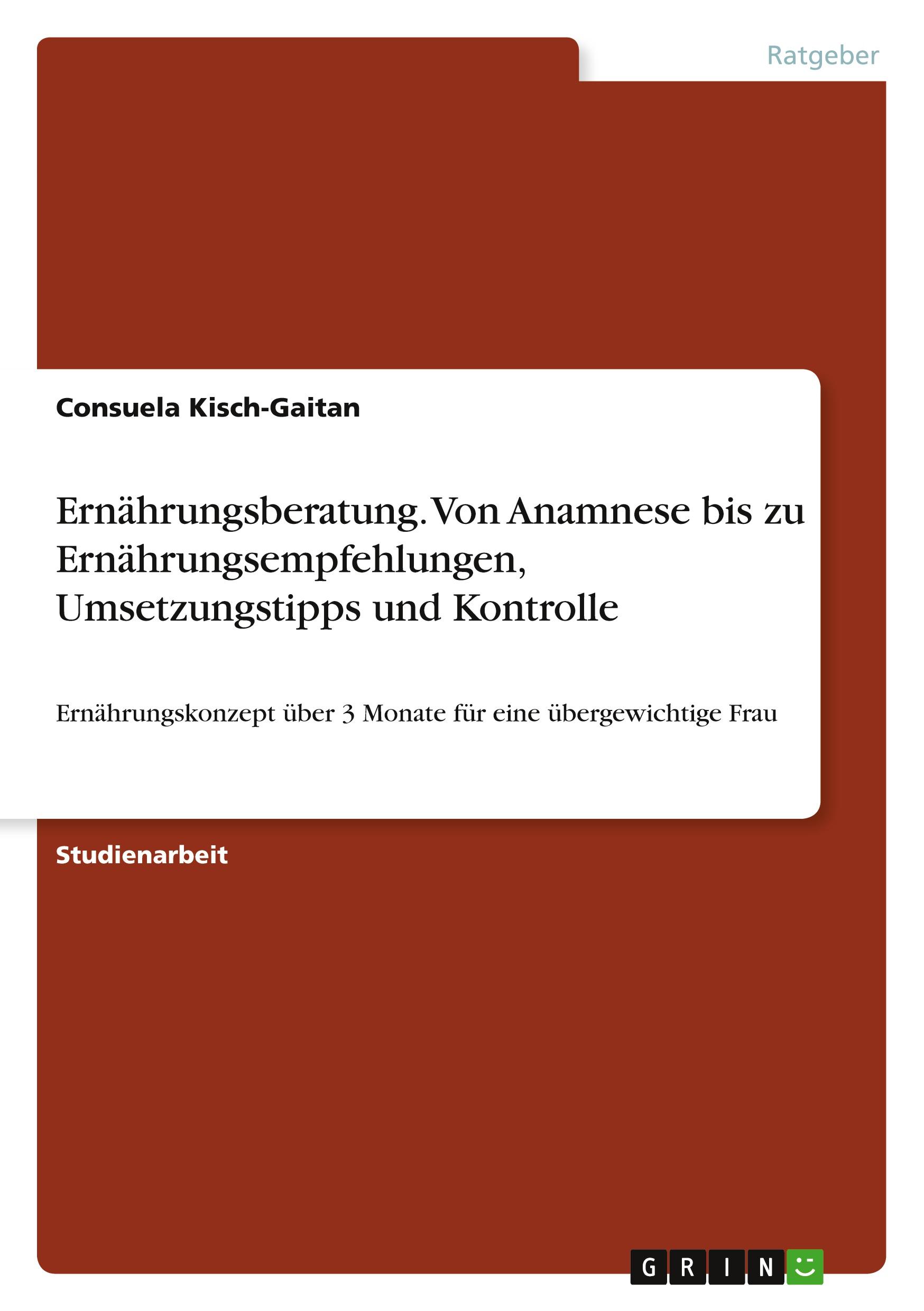 Cover: 9783668863361 | Ernährungsberatung. Von Anamnese bis zu Ernährungsempfehlungen,...