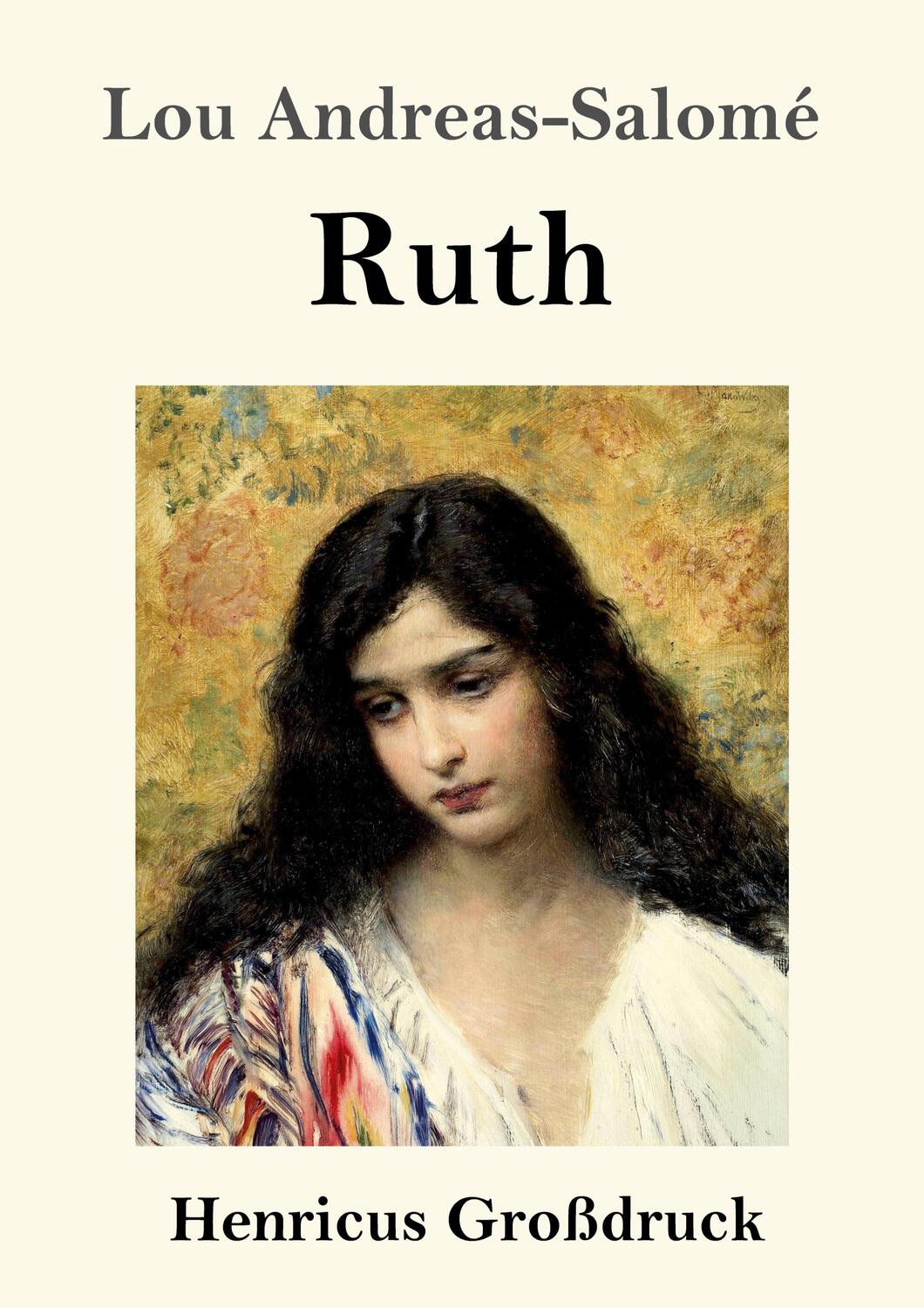 Cover: 9783847838692 | Ruth (Großdruck) | Lou Andreas-Salomé | Taschenbuch | Paperback | 2019