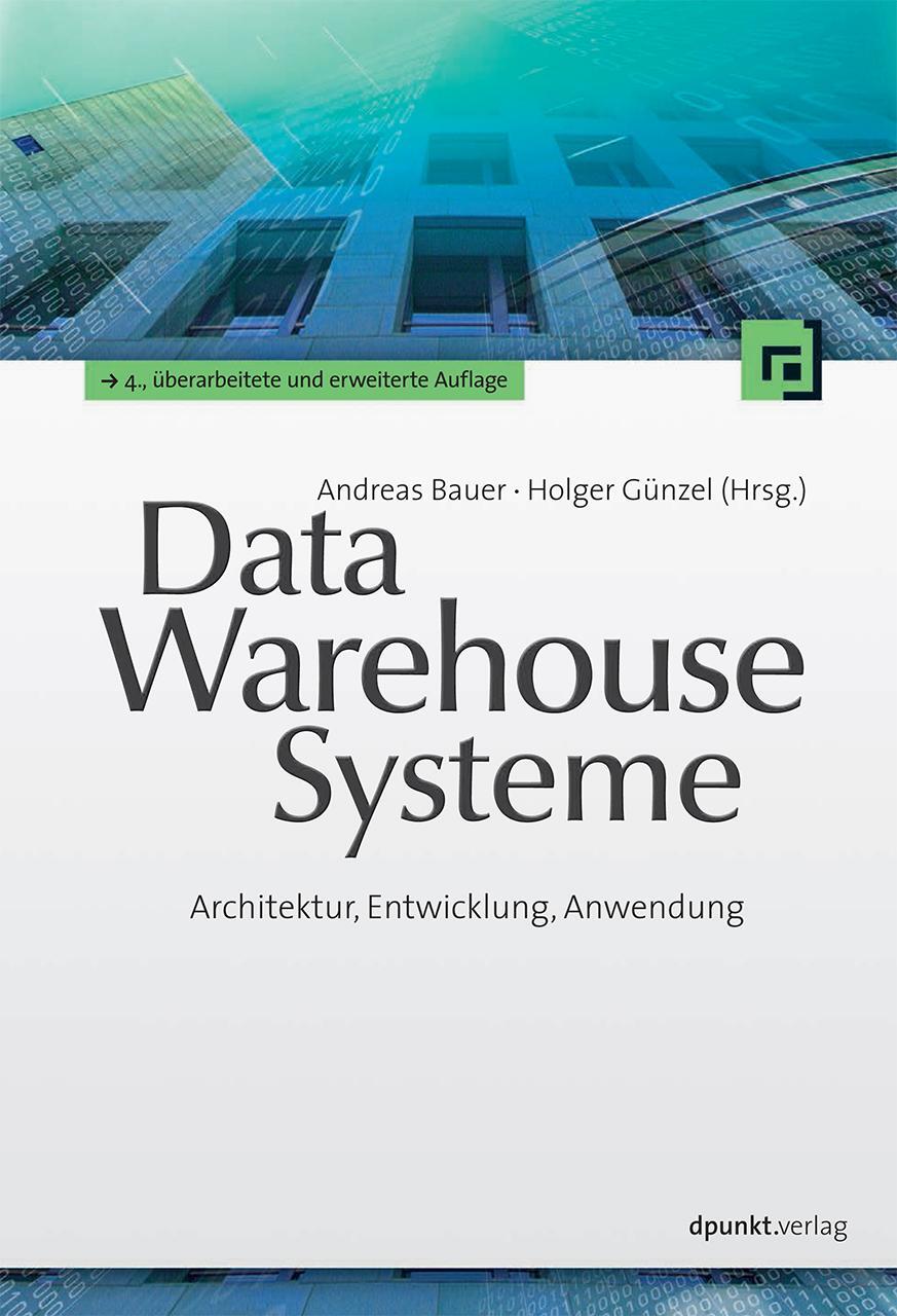 Cover: 9783898647854 | Data-Warehouse-Systeme | Architektur, Entwicklung, Anwendung | Buch