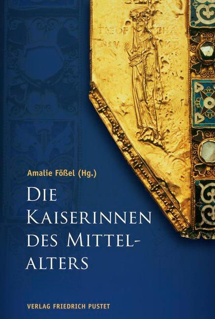 Cover: 9783791723600 | Die Kaiserinnen des Mittelalters | Amalie Fößel | Buch | Deutsch